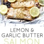 Lemon and Garlic Butter Salmon is extremely tender and moist, baked in foil, with an explosion of mouthwatering flavours. A dinner that takes only 15 minutes to make and full of superfood nutrients.