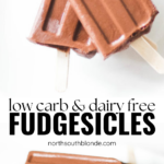 These fudgesicles are dairy free and sugar free, the perfect low carb summer dessert and healthy treat! Weight Loss | Keto | Paleo | Whole 30 | Gluten Free | Vegan | Plant Based | Popsicles | Ice cream | Desserts | Summer Recipe | Summer Treats | Fudge Pops | Chocolate | Frozen | Blender Popsicles