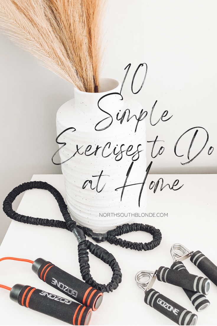 10 Simple Exercises to Do at Home With Little to No Equipment