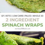 These 2-ingredient keto spinach wraps are perfect for a high protein breakfast to start your day. An easy, healthy recipe that's quick to make and low carb. Paleo Whole 30 Simple Recipes Ketogenic Green Tortillas Blended Greens Blender Wrap Recipe Weight loss Low calorie Kid Friendly
